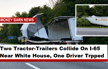 Two Tractor-Trailers Collide On I-65 Near White House, One Driver Trpped