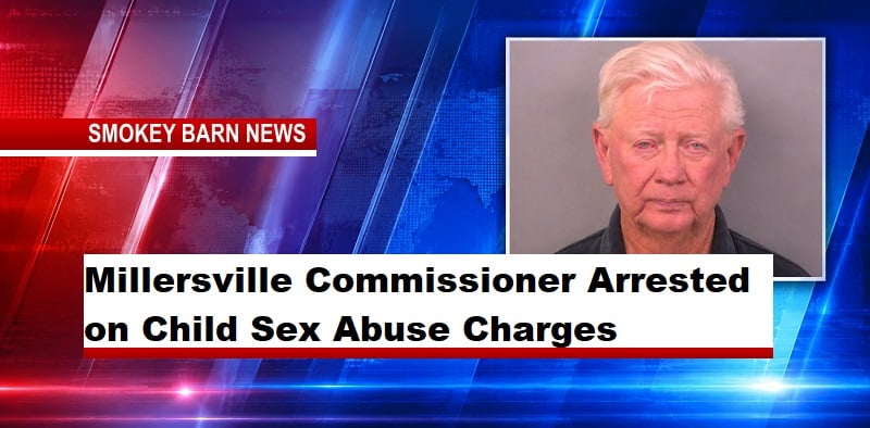 Millersville Commissioner Arrested on Child Sex Abuse Charges