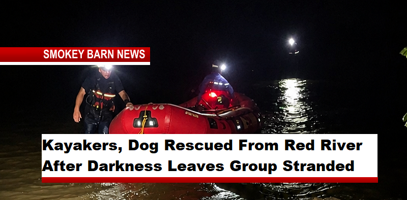Kayakers, Dog Rescued From Red River After Darkness Leaves Group Stranded