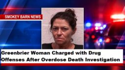 Greenbrier Woman Charged with Drug Offenses After Overdose Death Investigation