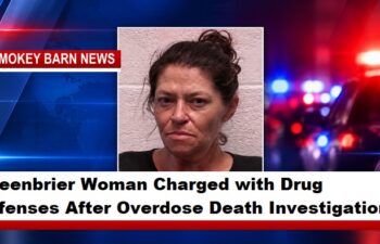 Greenbrier Woman Charged with Drug Offenses After Overdose Death Investigation