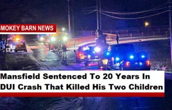 Mansfield Sentenced To 20 Years In DUI Crash That Killed His Two Children