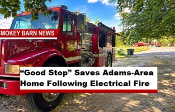 “Good Stop” Saves Adams-Area Home Following Electrical Fire