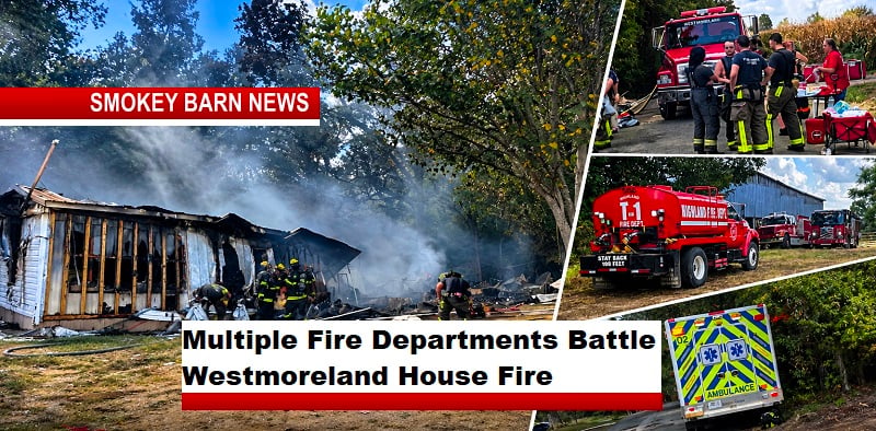 Multiple Fire Departments Battle Westmoreland House Fire