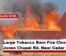 Large Tobacco Barn Fire Closes Jones Chapel Rd. Near Cedar Hill