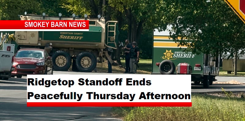 Ridgetop Standoff Ends Peacefully Thursday Afternoon