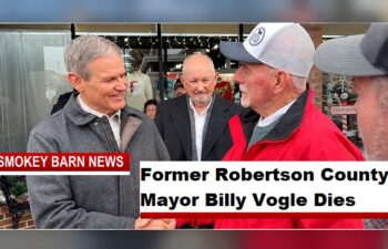 Former Robertson County Mayor Billy Vogle Dies