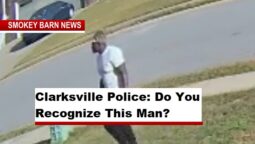 VIDEO: Clarksville Police: Do You Recognize This Man?
