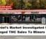 Daniel’s Market Investigated Over Alleged THC Sales To Minors