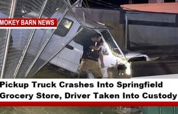 Pickup Truck Crashes Into Springfield Grocery Store, Driver Taken Into Custody